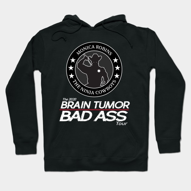 Ninja Cowboys Brain Tumor Bad Ass Tour (BACK) Hoodie by ninjacowboys